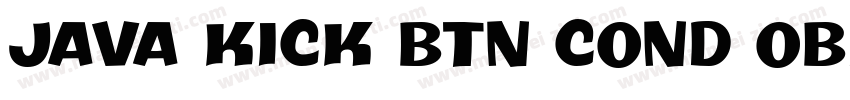 Java Kick BTN Cond Oblique字体转换